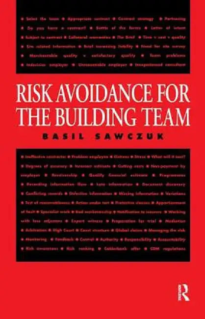 Risk Avoidance for the Building Team by Basil Sawczuk