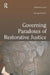 Governing Paradoxes of Restorative Justice by George Pavlich