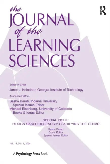 Design-Based Research: Clarifying the Terms. a Special Issue of the Journal of the Learning Sciences by Sasha A. Barab