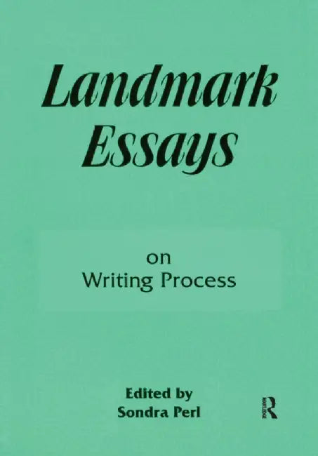 Landmark Essays on Writing Process: Volume 7 by Sondra Perl