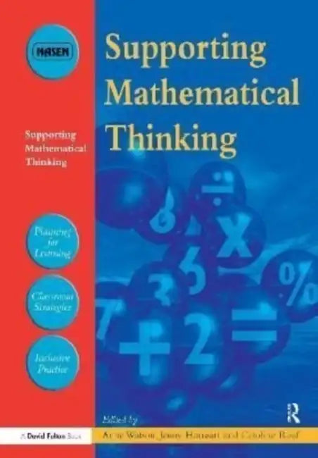 Supporting Mathematical Thinking by Anne Watson