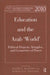 World Yearbook of Education 2010: Education and the Arab 'World': Political Projects, Struggles, and Geometries of Power by Andre Elias Mazawi