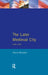 The Later Medieval City: 1300-1500 by David Nicholas