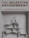 The Selective Environment by Dean Hawkes