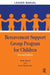 Bereavement Support Group Program for Children: Leader Manual and Participant Workbook by Beth Haasl
