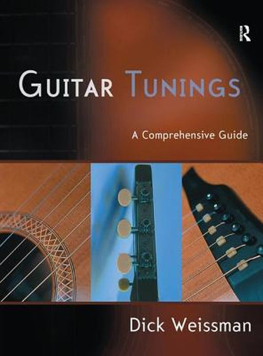 Guitar Tunings: A Comprehensive Guide by Dick Weissman