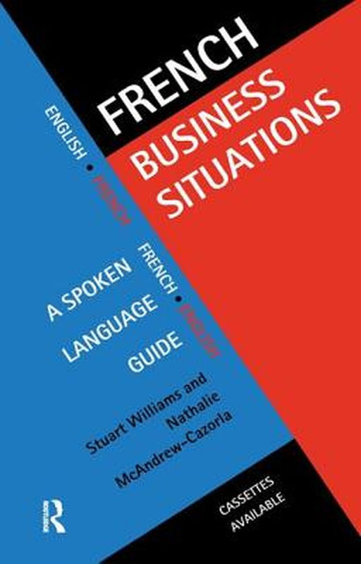 French Business Situations: A Spoken Language Guide by Nathali McAndrew Cazorla