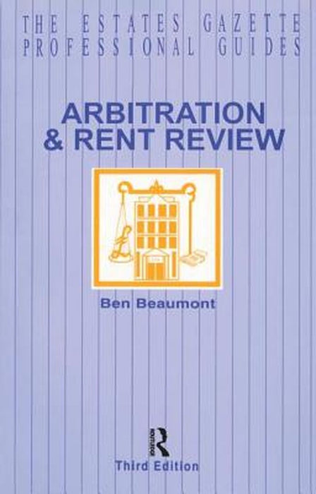 Arbitration and Rent Review by Ben Beaumont