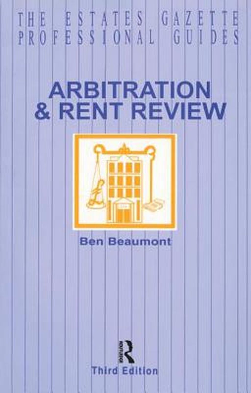 Arbitration and Rent Review by Ben Beaumont