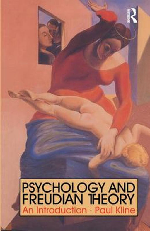 Psychology and Freudian Theory: An Introduction by Paul Kline