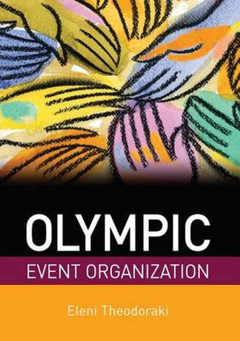 Olympic Event Organization by Eleni Theodoraki