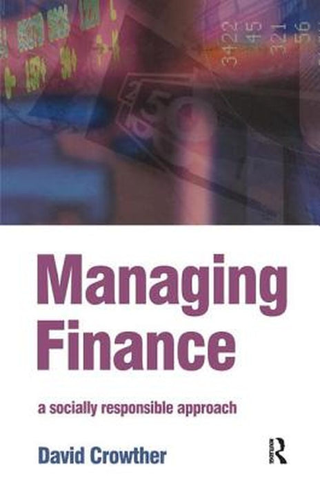 Managing Finance by D. Crowther