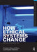 How Ethical Systems Change: Abortion and Neonatal Care by Sheldon Ekland-Olson