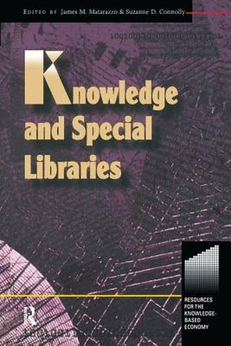 Knowledge and Special Libraries by Suzanne Connolly