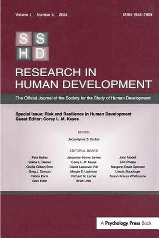 Risk and Resilience in Human Development: A Special Issue of Research in Human Development by Corey L.M. Keyes
