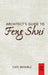 Architect's Guide to Feng Shui by Cate Bramble