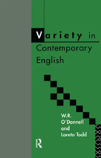 Variety in Contemporary English by W. R. O'Donnell
