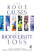 The Root Causes of Biodiversity Loss by Alexander Wood