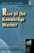 Rise of the Knowledge Worker by James Cortada