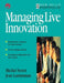 Managing Live Innovation by Jean Lammiman