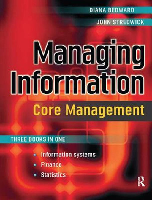 Managing Information: Core Management by Diana Bedward