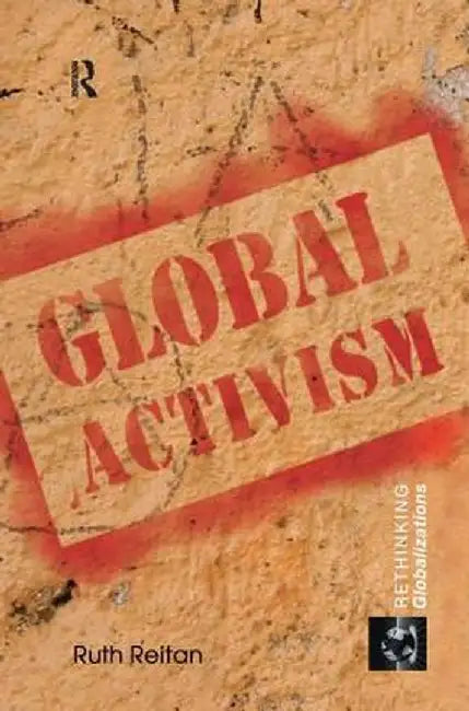 Global Activism by Ruth Reitan