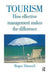 Tourism: How Effective Management Makes the Difference by Roger Doswell