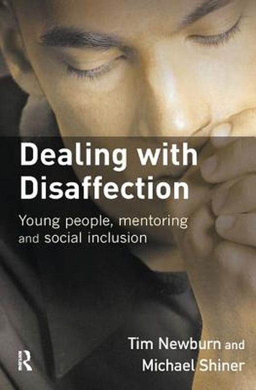 Dealing with Disaffection by Tim Newburn