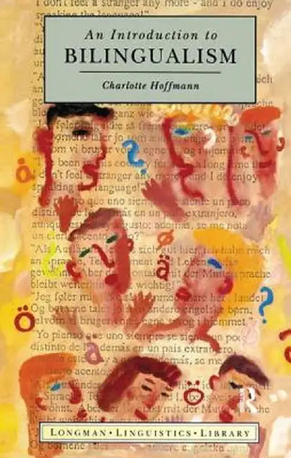 Introduction to Bilingualism by Charlotte Hoffmann