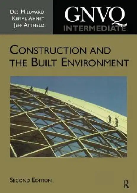 Intermediate Gnvq Construction and the Built Environment by Des Millward