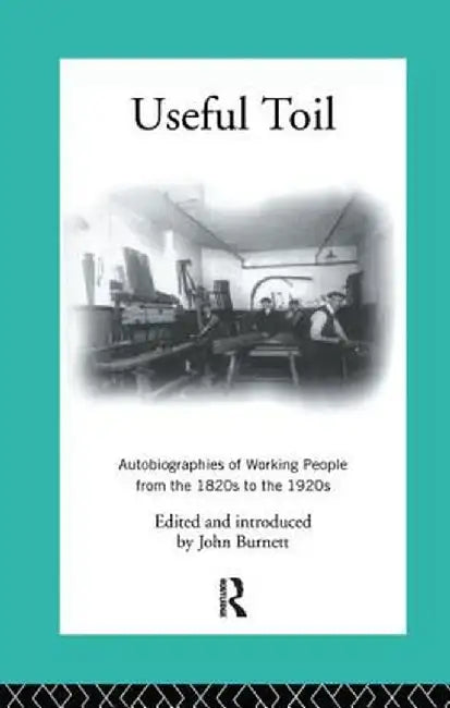 Useful Toil by Proffessor John Burnett