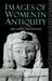 Images of Women in Antiquity by Averil Cameron