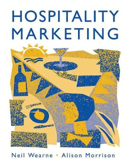 Hospitality Marketing by Neil Wearne