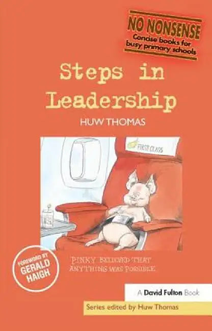 Steps in Leadership by Huw Thomas
