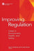 Improving Regulation: Cases in Environment, Health, and Safety by Paul S. Fischbeck
