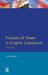 Fictions of Power in English Literature: 1900-1950 by Lee Horsley