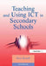 Teaching and Using ICT in Secondary Schools by Terry Russell
