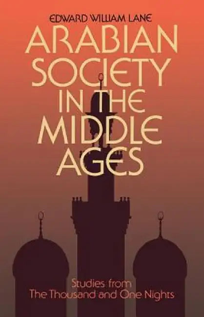 Arabian Society Middle Ages by Clifford Edmund Bosworth