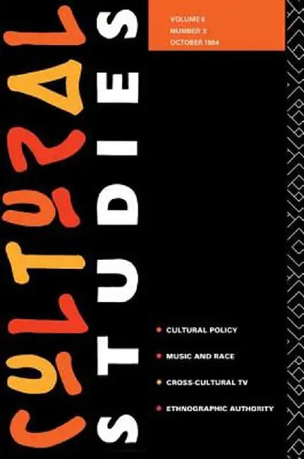 Cultural Studies: Volume 8, Issue 3 by Lawrence Grossberg