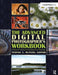 The Advanced Digital Photographer's Workbook: Professionals Creating and Outputting World-Class Images by Yvonne Butler