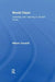 World Class: Teaching and Learning in Global Times by William Gaudelli