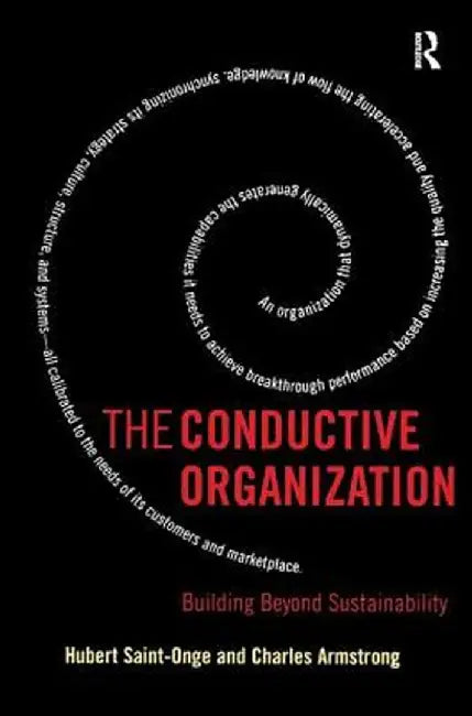 The Conductive Organization by Hubert Saint-Onge