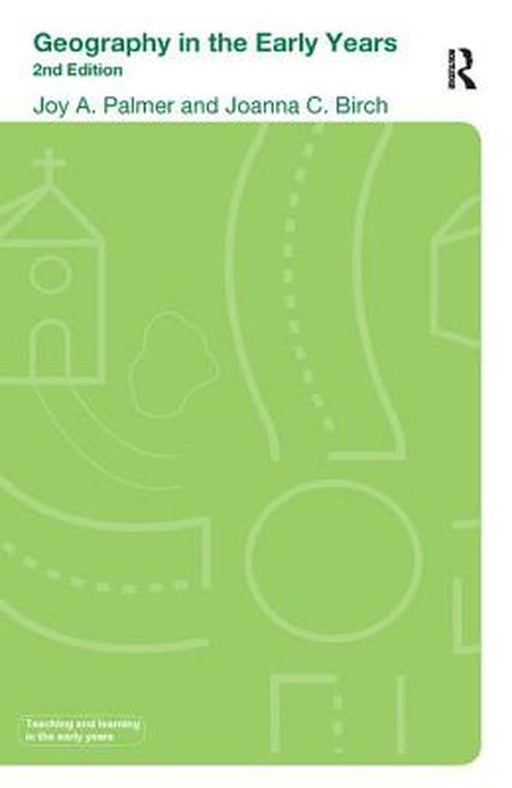 Geography in the Early Years by Joanna Birch