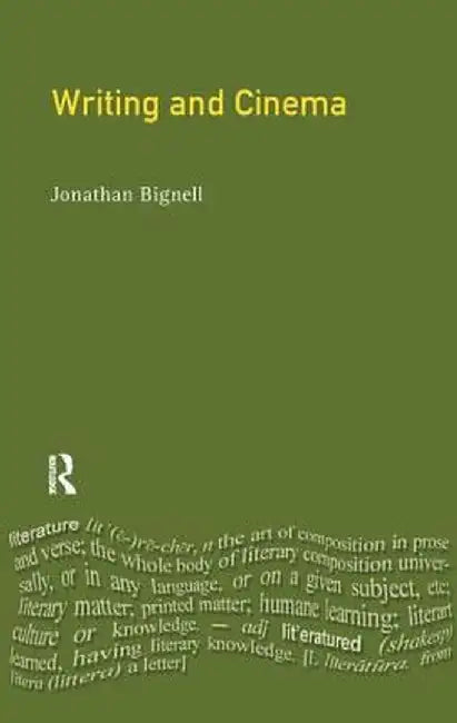 Writing and Cinema by Jonathan Bignell