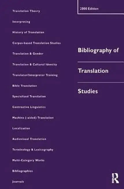 Bibliography of Translation Studies: 2000 by Lynne Bowker