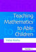 Teaching Mathematics to Able Children by Valsa Koshy
