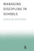 Managing Discipline in Schools by Sonia Blandford