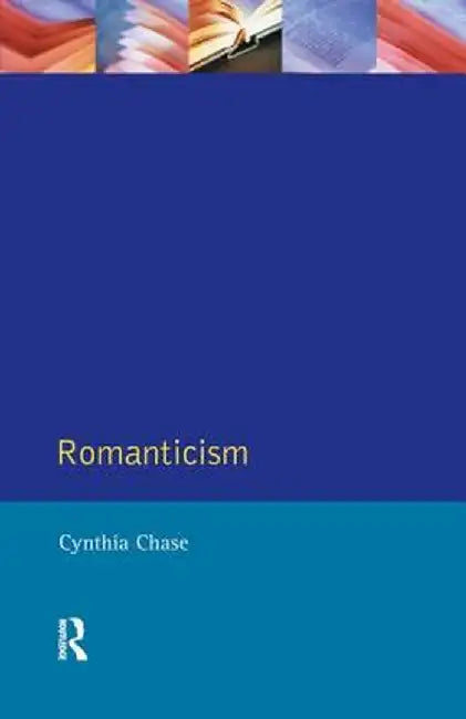Romanticism by Cynthia Chase