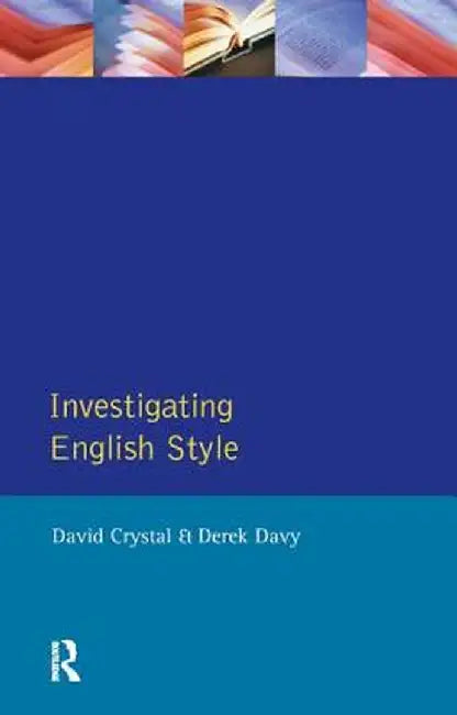 Investigating English Style by David Crystal