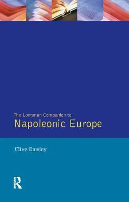 Napoleonic Europe by Clive Emsley